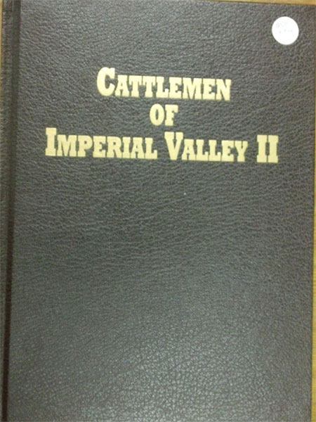Cattlemen of Imperial Valley, Part 2 by Marianne Immel Wilson